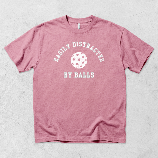 Easily Distracted By Balls Pickleball T Shirt