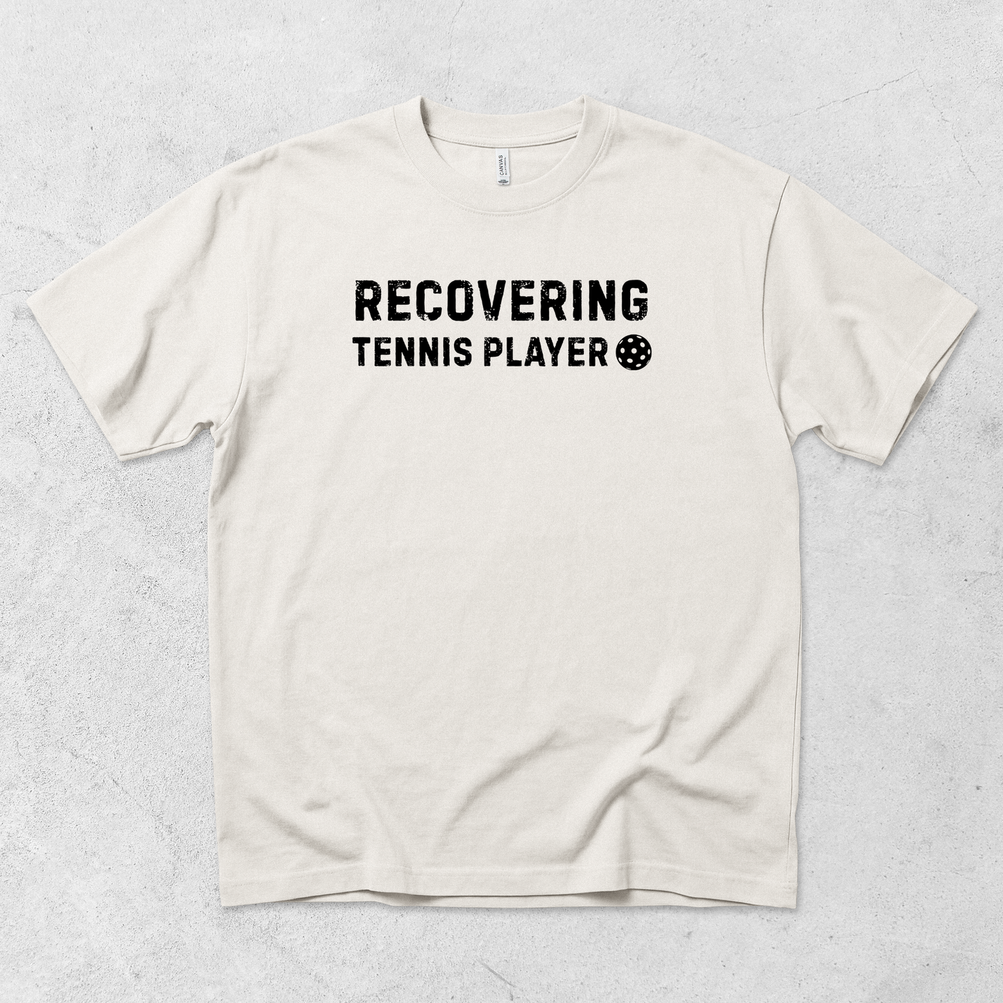 Recovering Tennis Player T-Shirt