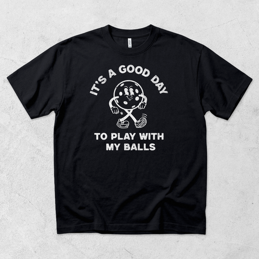 Play With My Balls T-Shirt