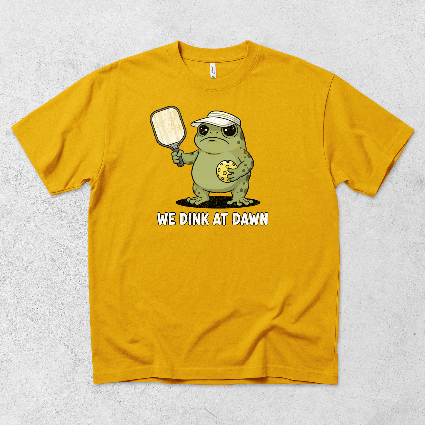 We Dink at Dawn T-Shirt