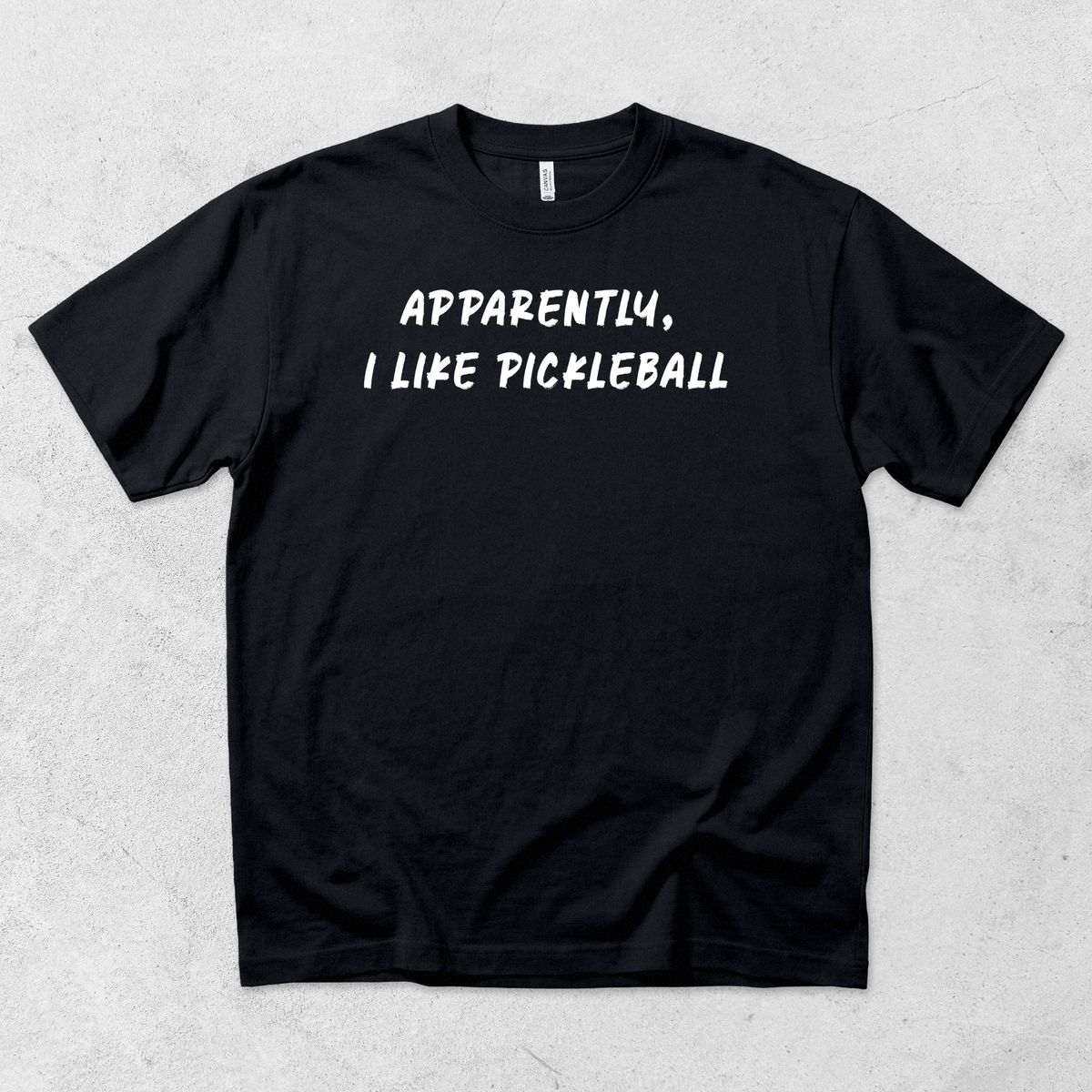Apparently I Like Pickleball T-Shirt