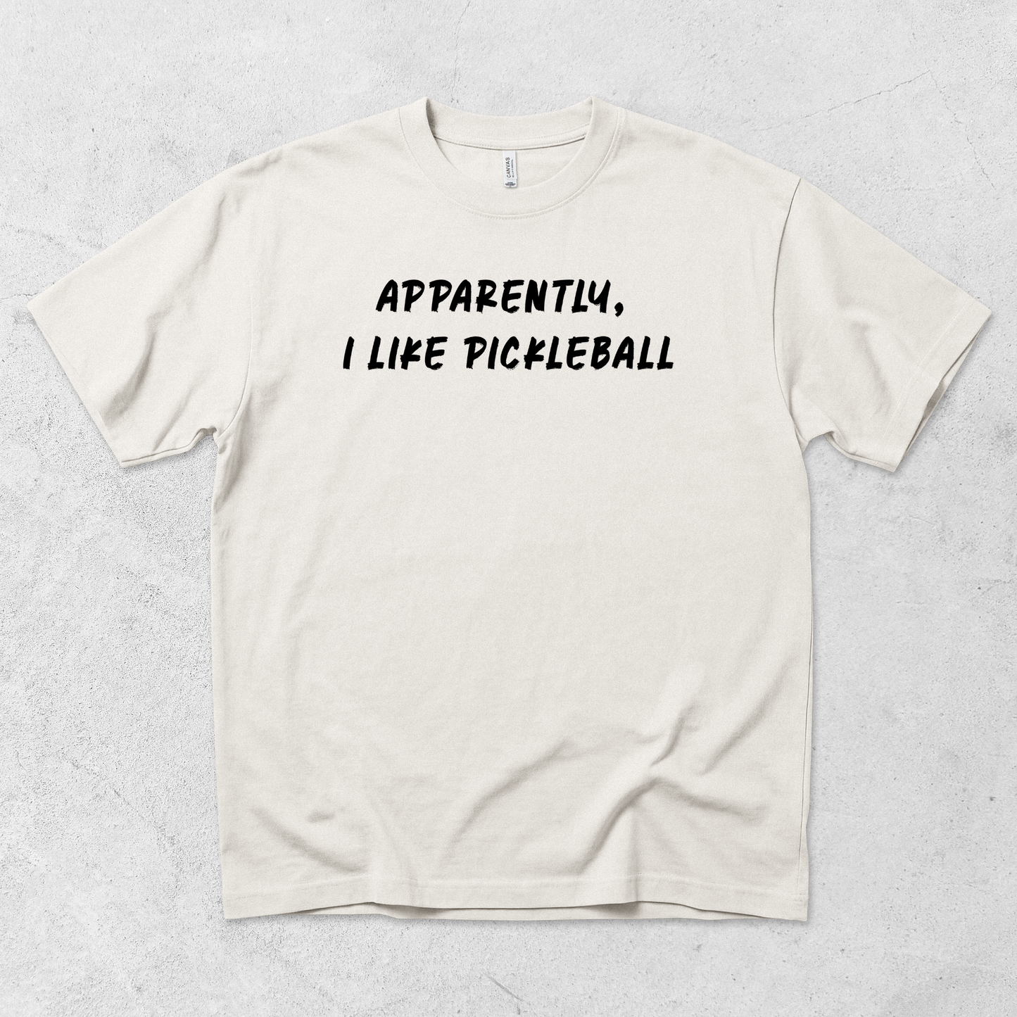 Apparently I Like Pickleball T-Shirt