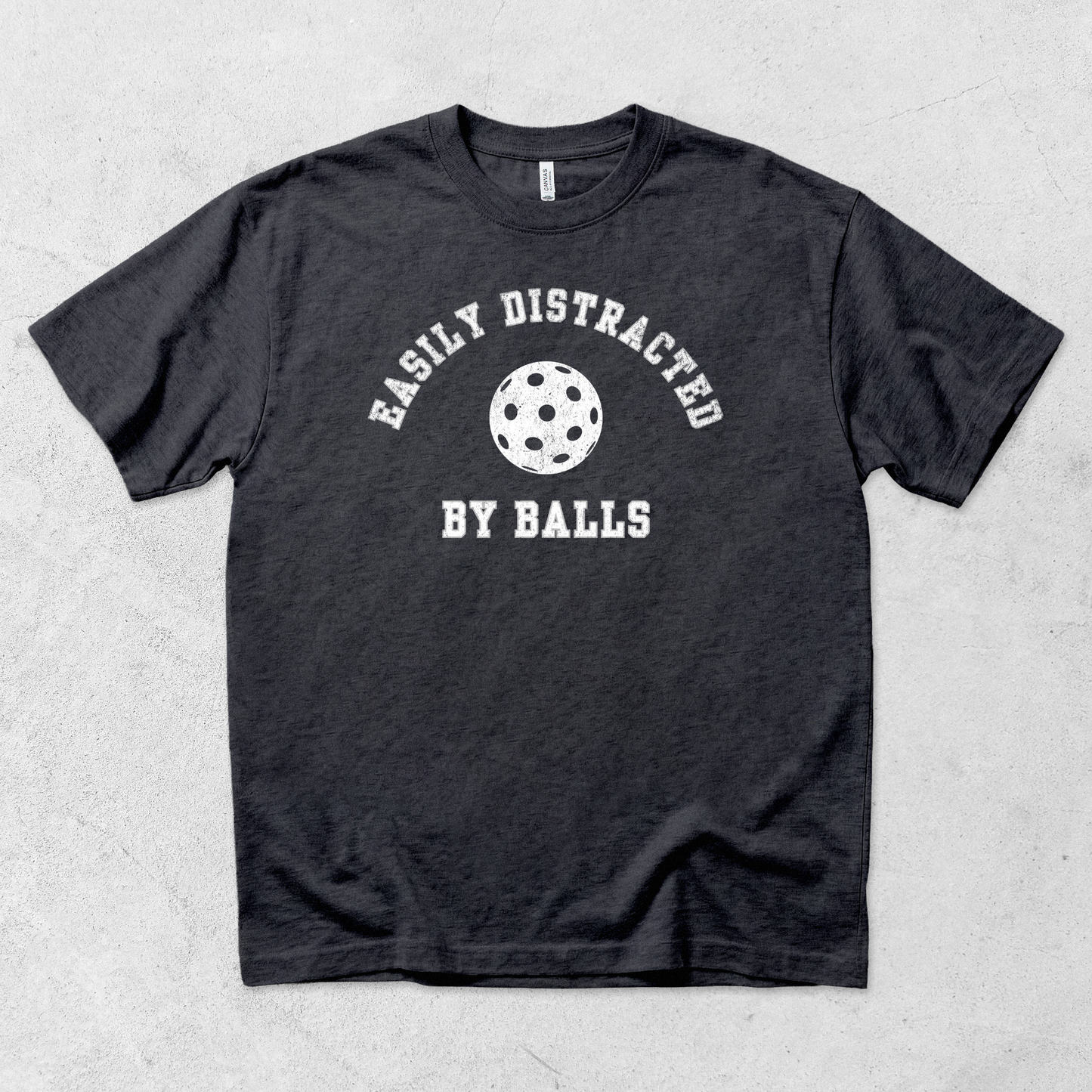 Easily Distracted By Balls Pickleball T Shirt
