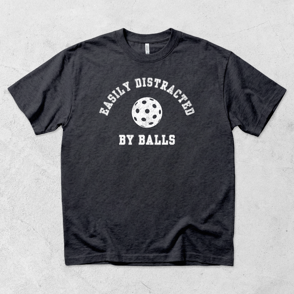 Easily Distracted By Balls Pickleball T Shirt