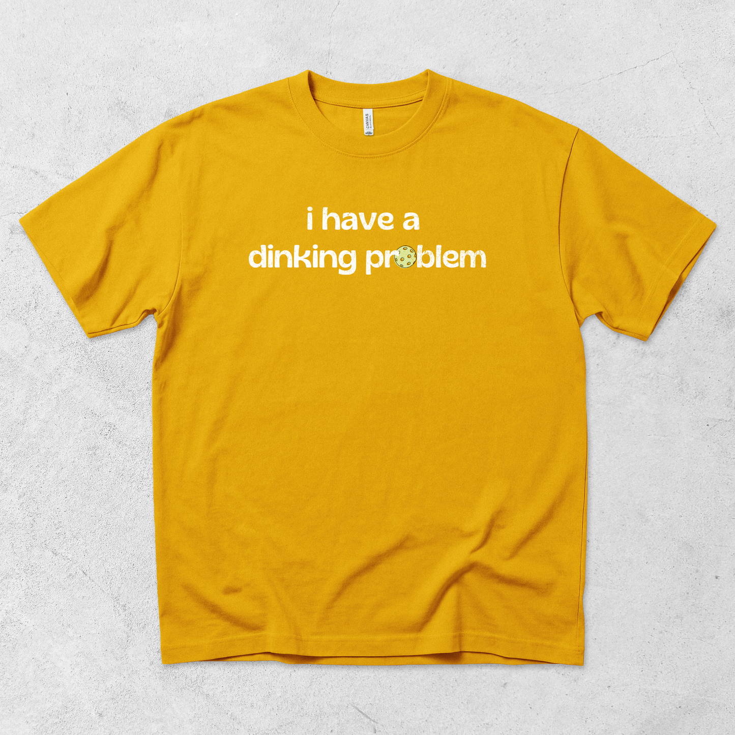 Dinking Problem T-Shirt