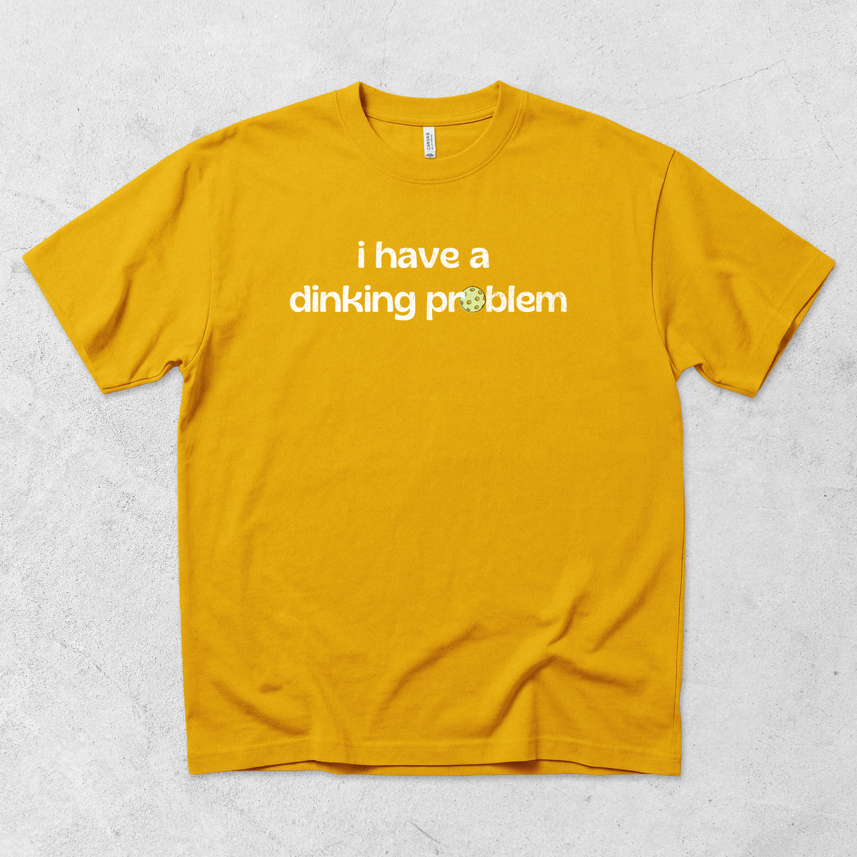 Dinking Problem T-Shirt
