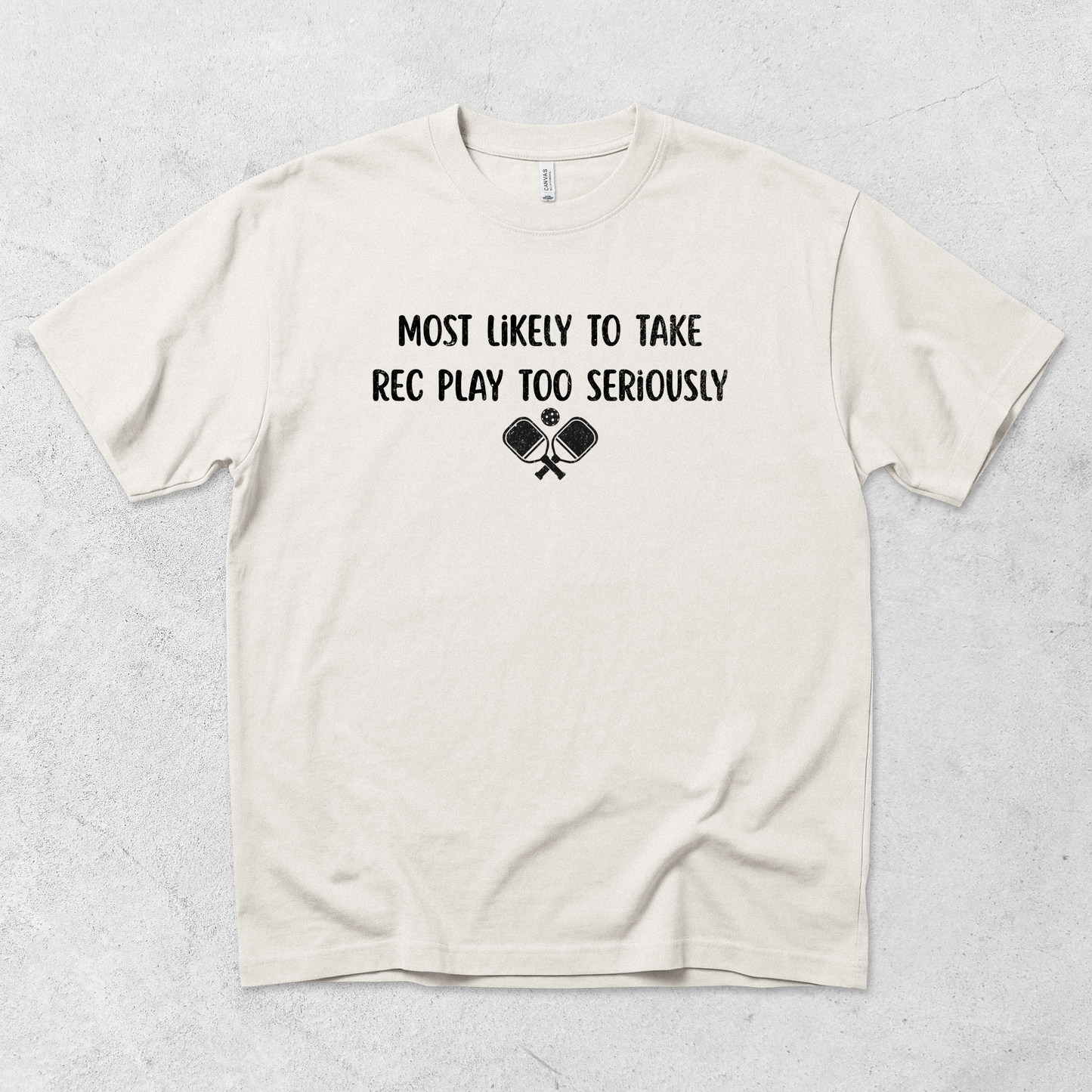 Take Rec Play Too Seriously T Shirt