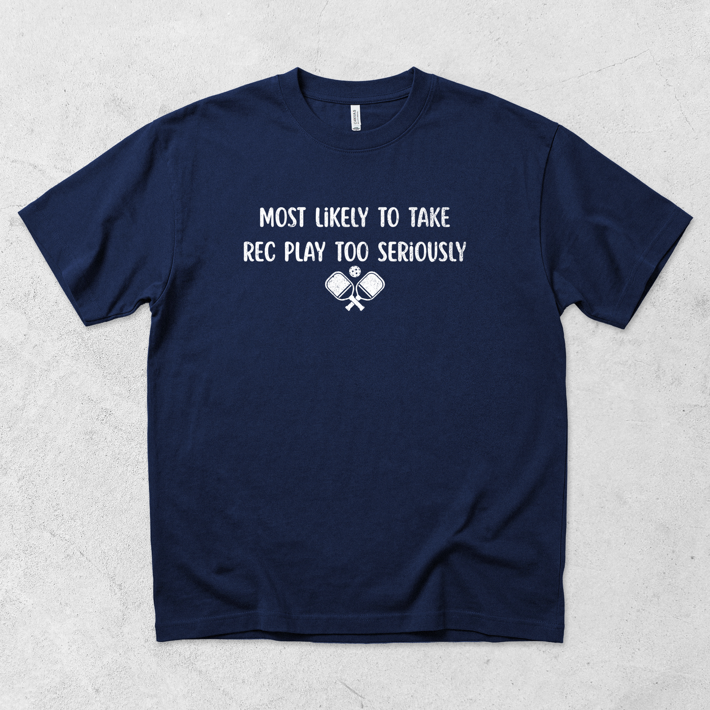 Take Rec Play Too Seriously T Shirt