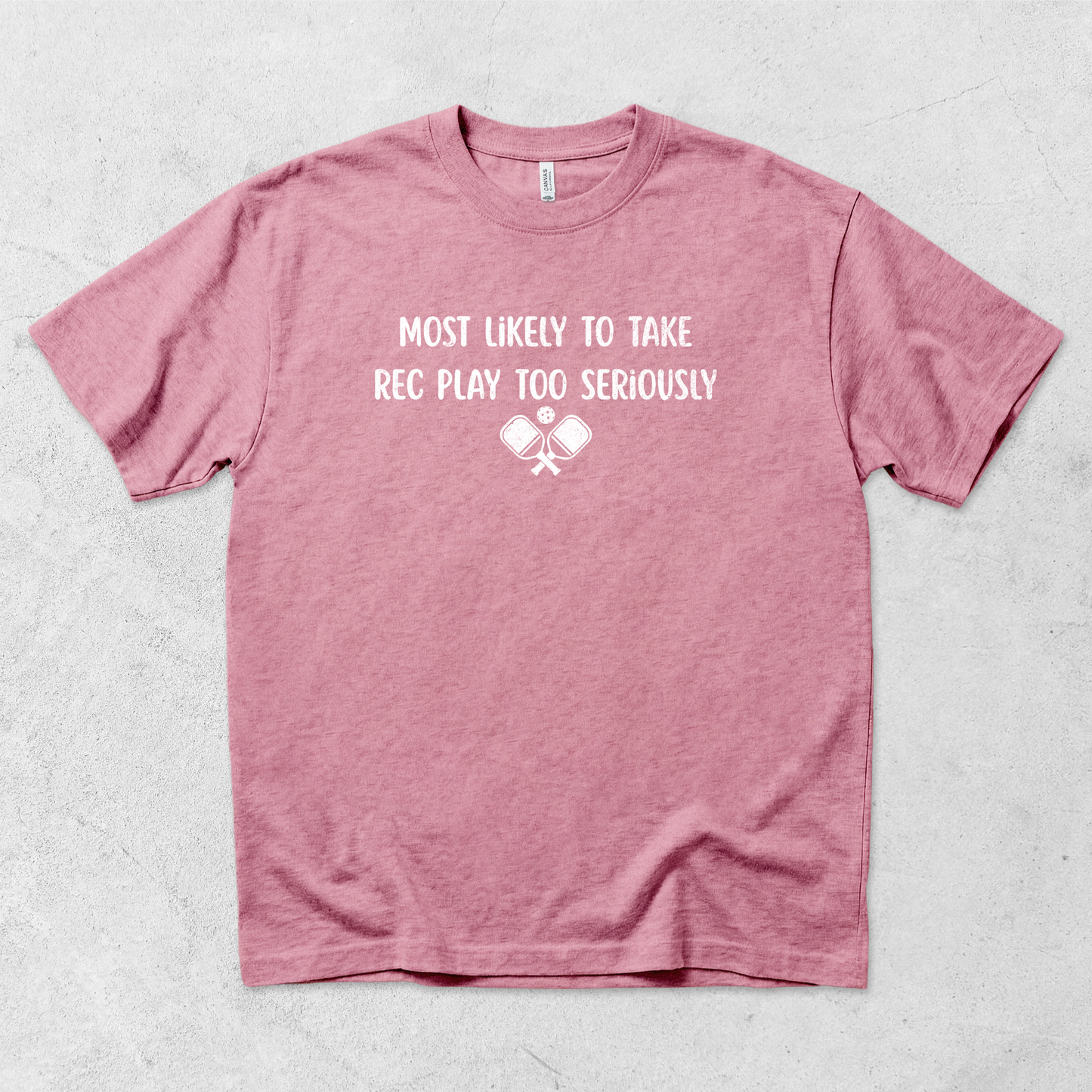 Take Rec Play Too Seriously T Shirt
