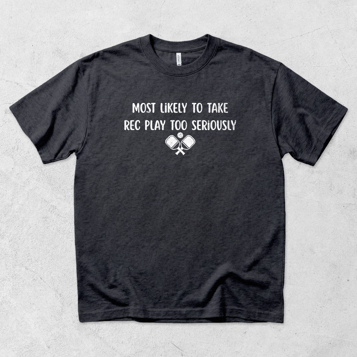 Take Rec Play Too Seriously T Shirt