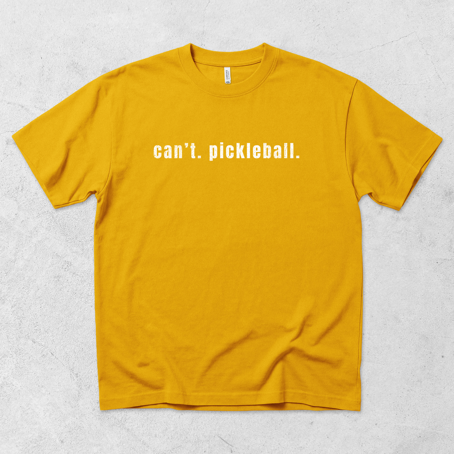 Can't. Pickleball. T Shirt