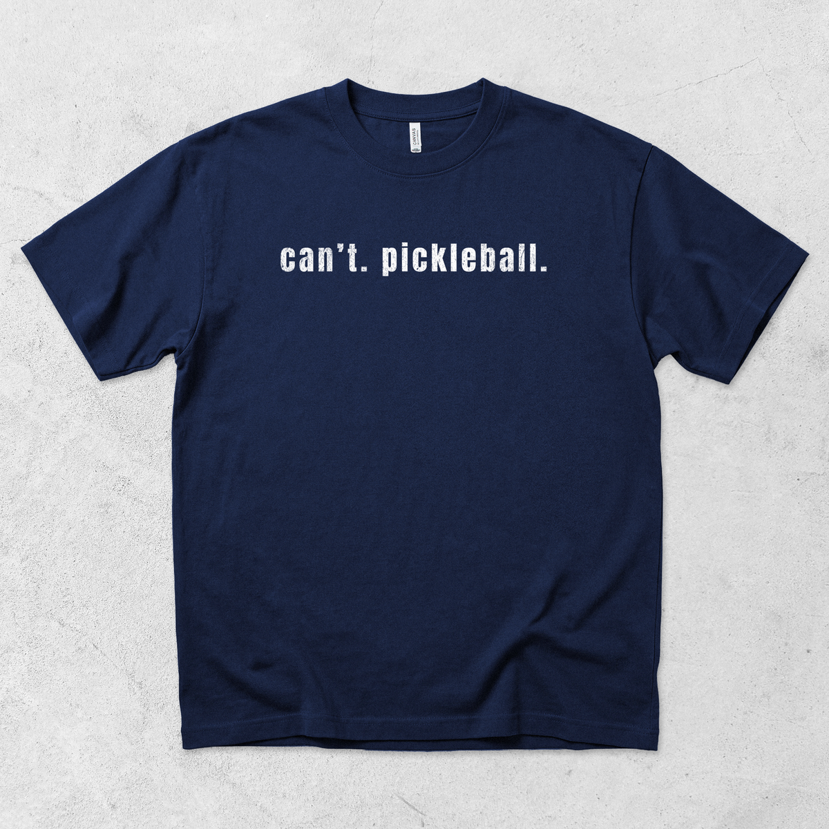 Can't. Pickleball. T Shirt