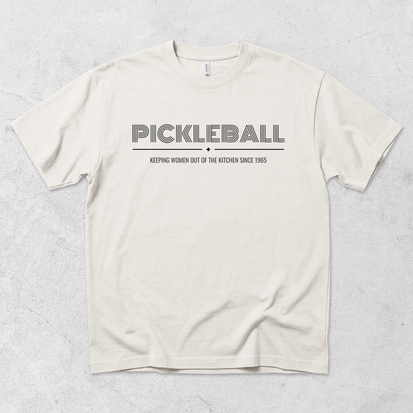 Pickleball: Keeping Women Out of the Kitchen Since 1965 T Shirt