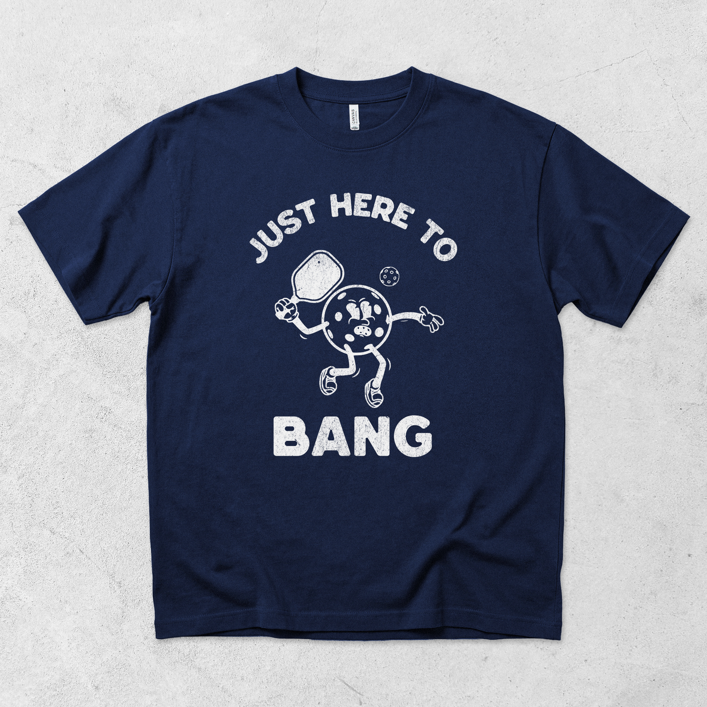 Here to Bang T-Shirt