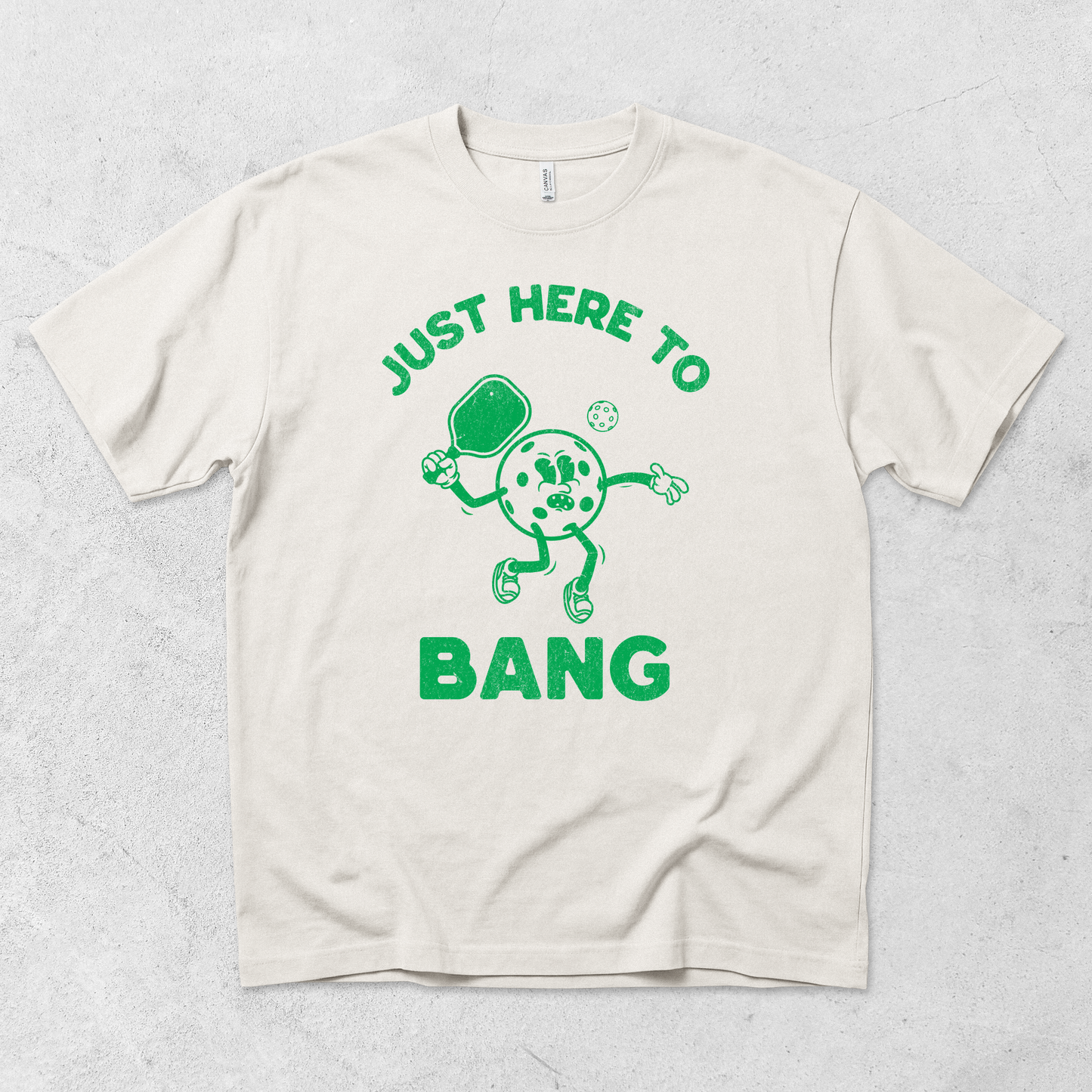 Here to Bang T-Shirt