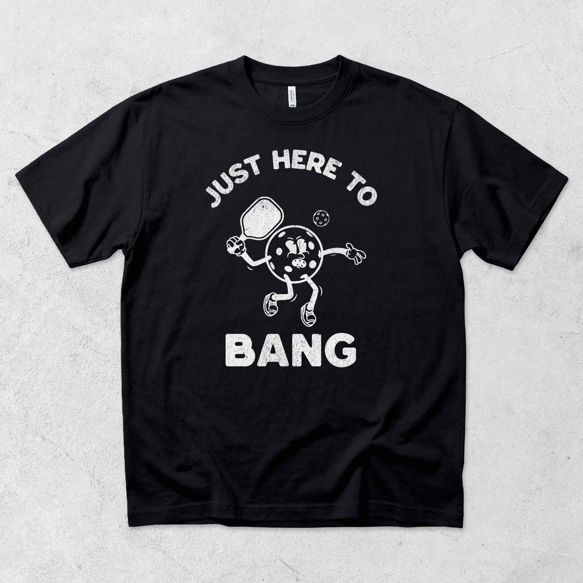 Here to Bang T-Shirt