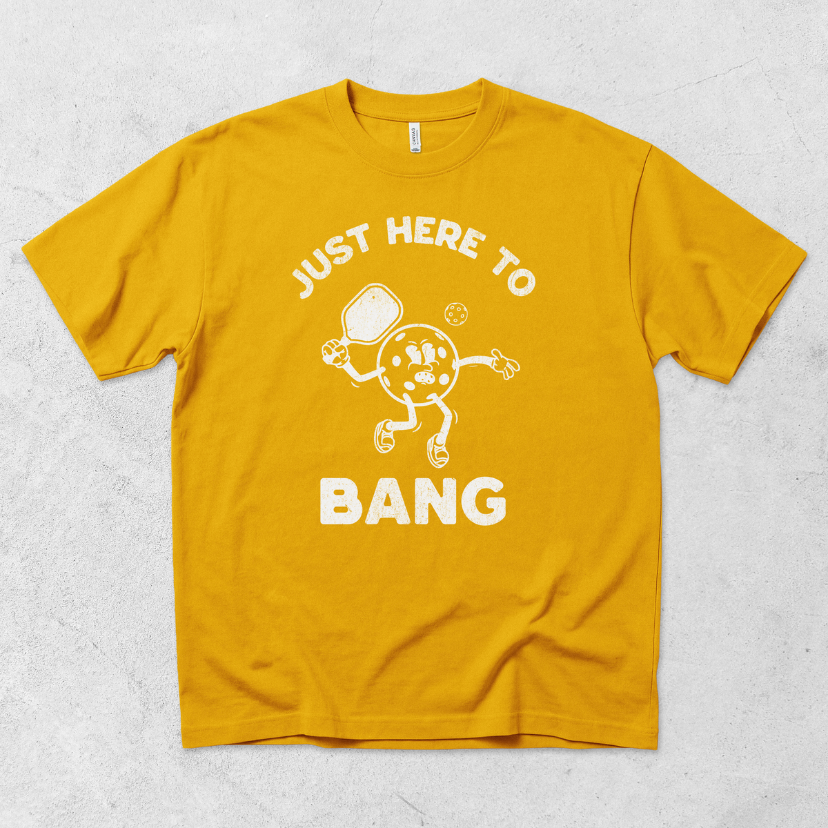 Here to Bang T-Shirt