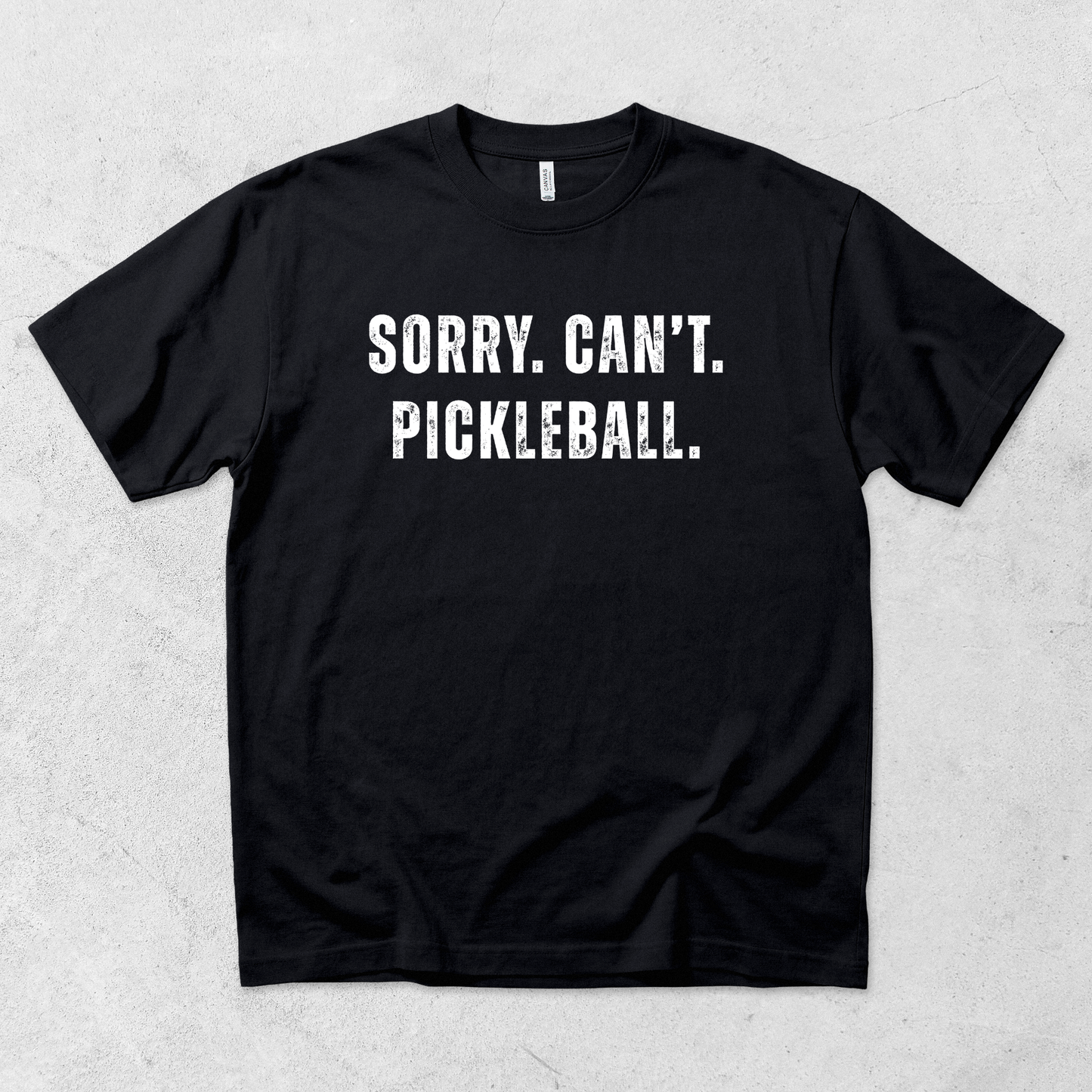 Sorry Can't Pickleball T Shirt
