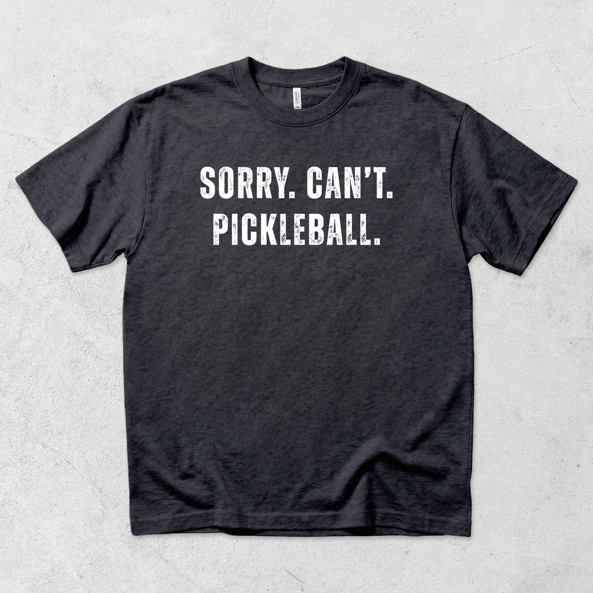 Sorry Can't Pickleball T Shirt