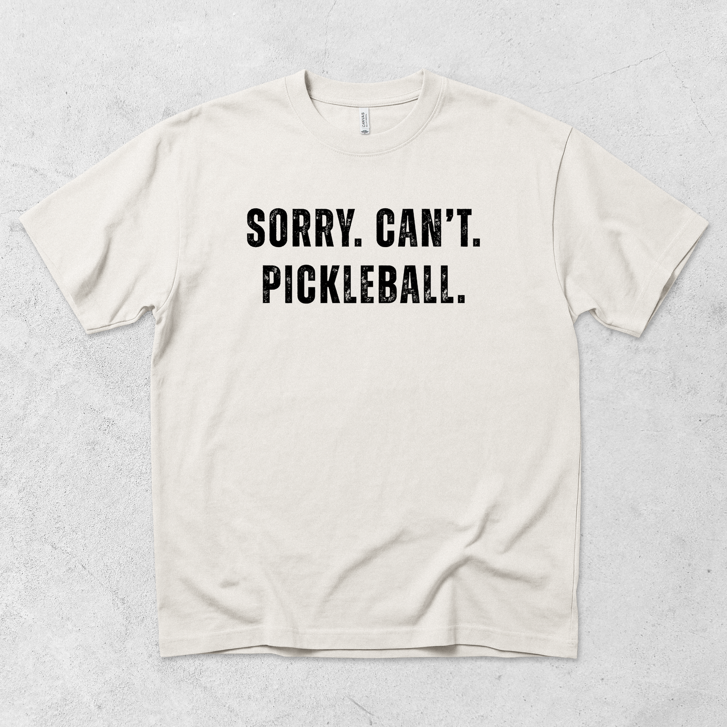 Sorry Can't Pickleball T Shirt