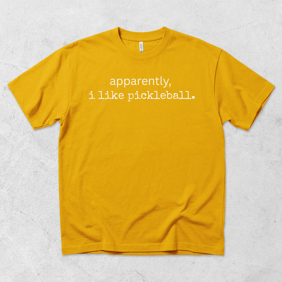 Apparently I Like Pickleball T Shirt