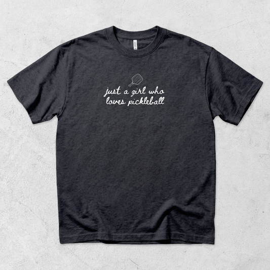 Just a Girl Who Loves Pickleball T-Shirt