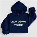 Calm Down It's Rec Pickleball Hoodie