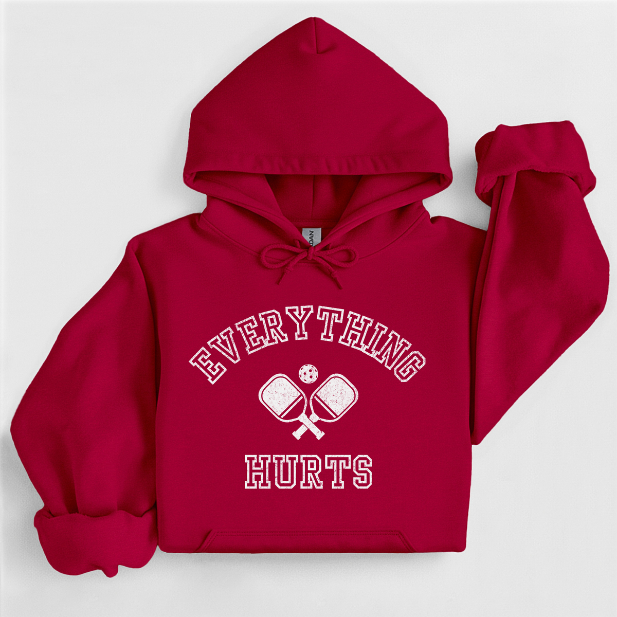 Everything Hurts Pickleball Hoodie