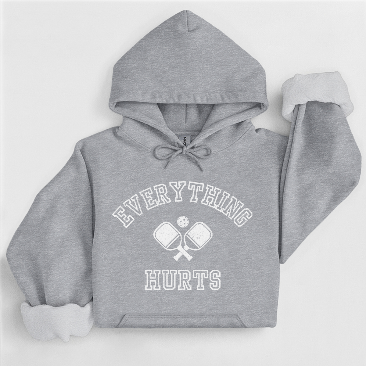 Everything Hurts Pickleball Hoodie