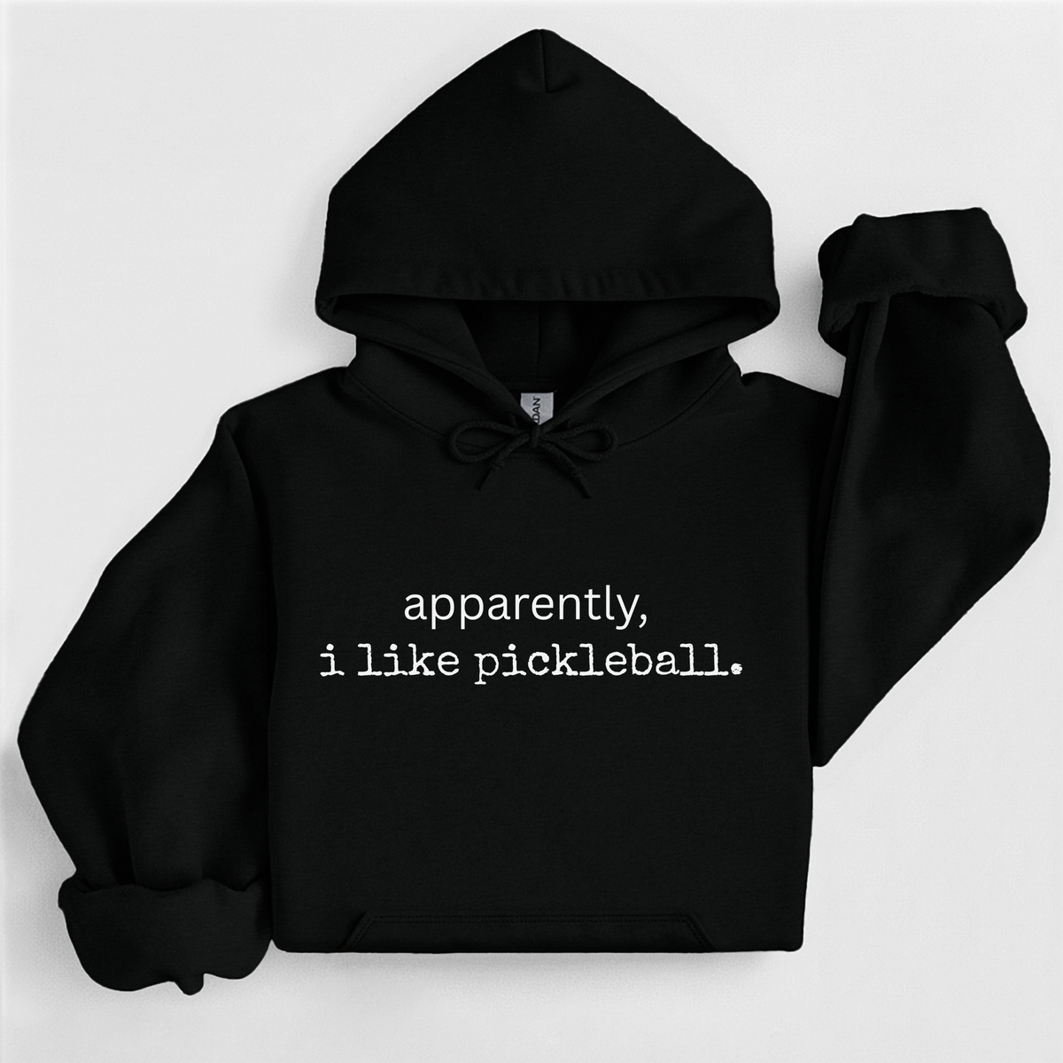 Apparently I Like Pickleball Hoodie