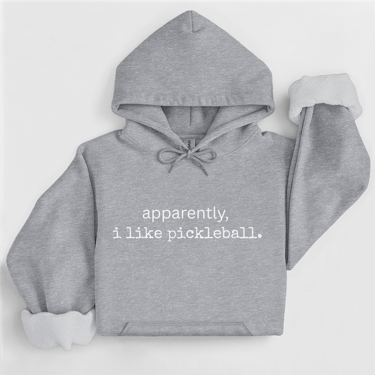 Apparently I Like Pickleball Hoodie