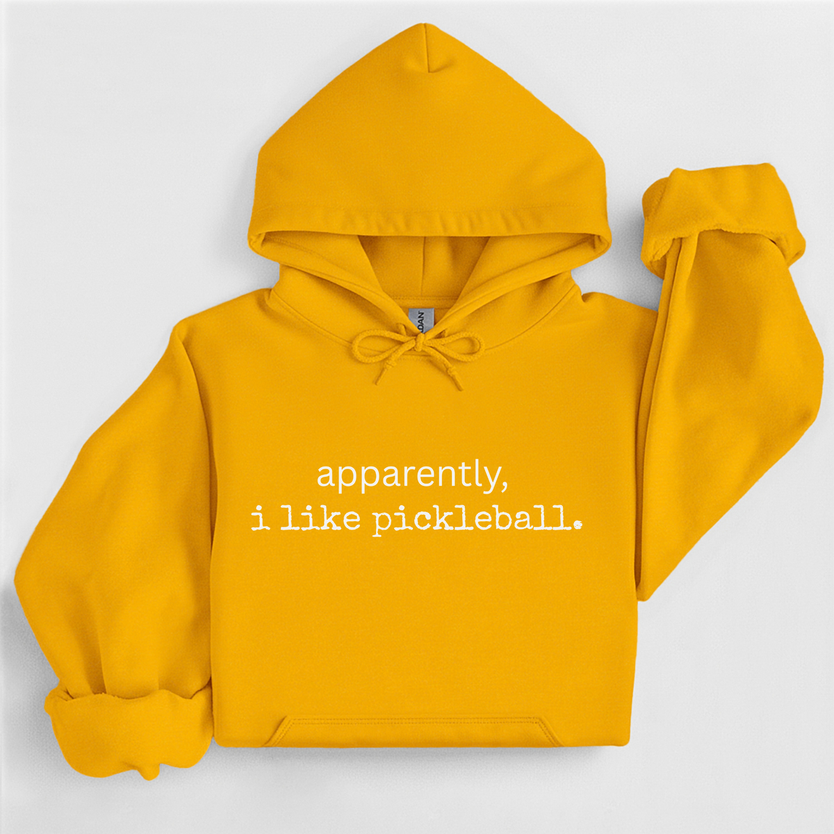 Apparently I Like Pickleball Hoodie