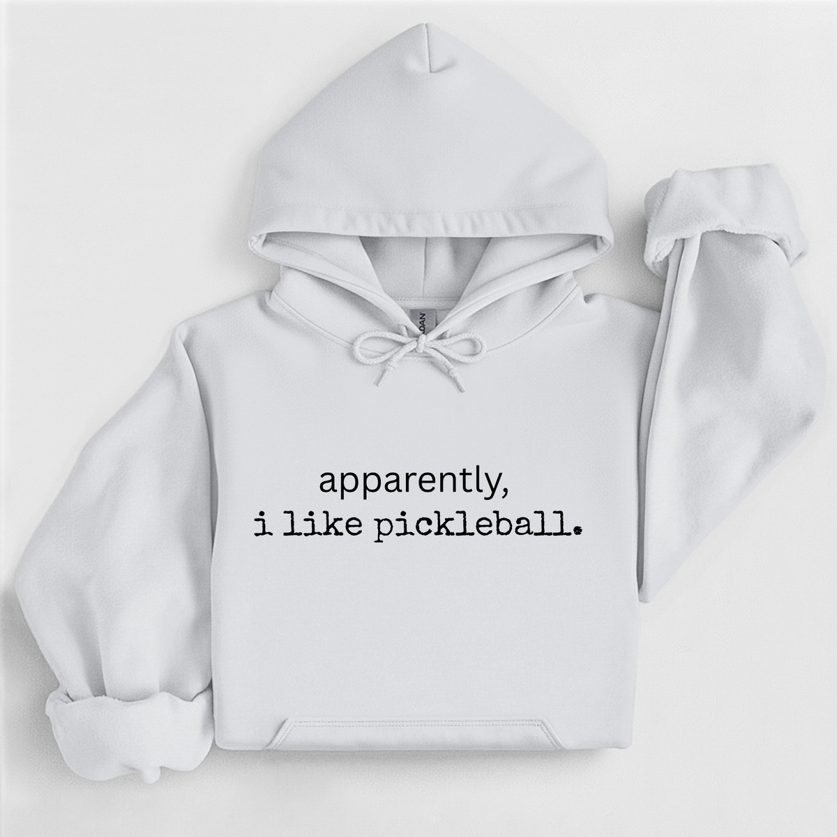 Apparently I Like Pickleball Hoodie
