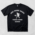 One More Game Pickleball T-Shirt
