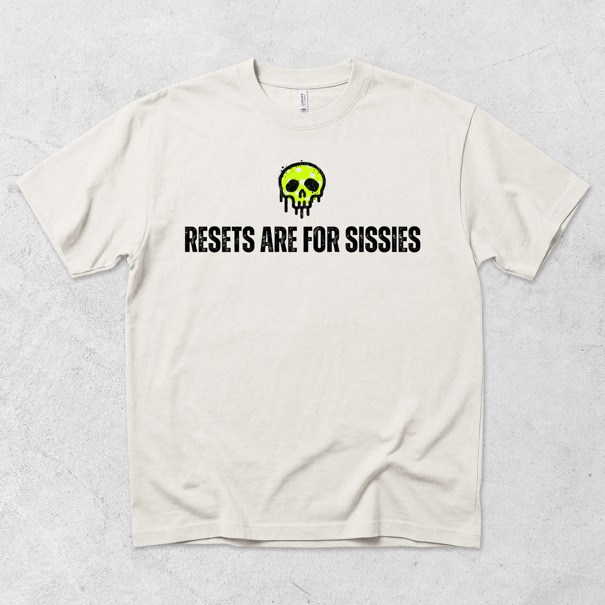 Resets are for Sissies Pickleball T-Shirt